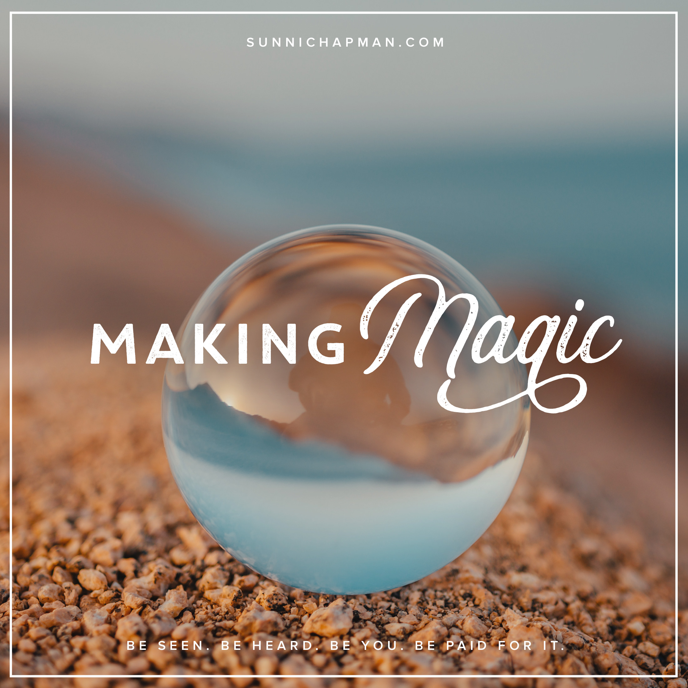 Magic ball on the sand, text: Making Magic