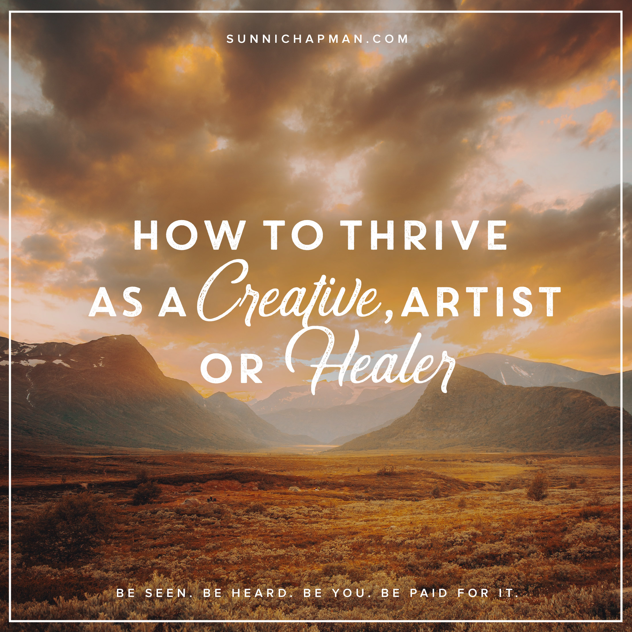 Mountain landscape and text: How to Thrive as a Creative, Artist or Healer