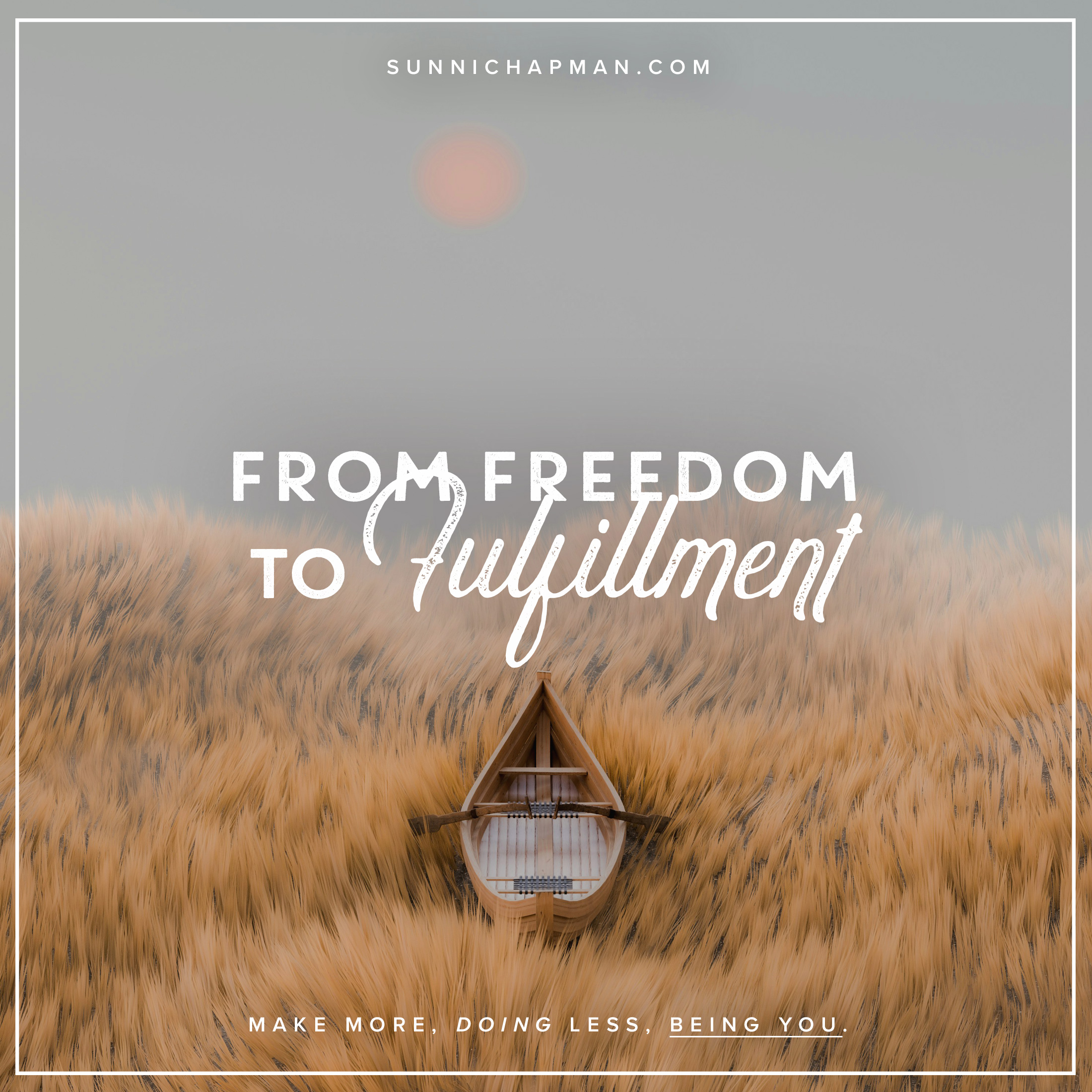 From Freedom To Fulfillment