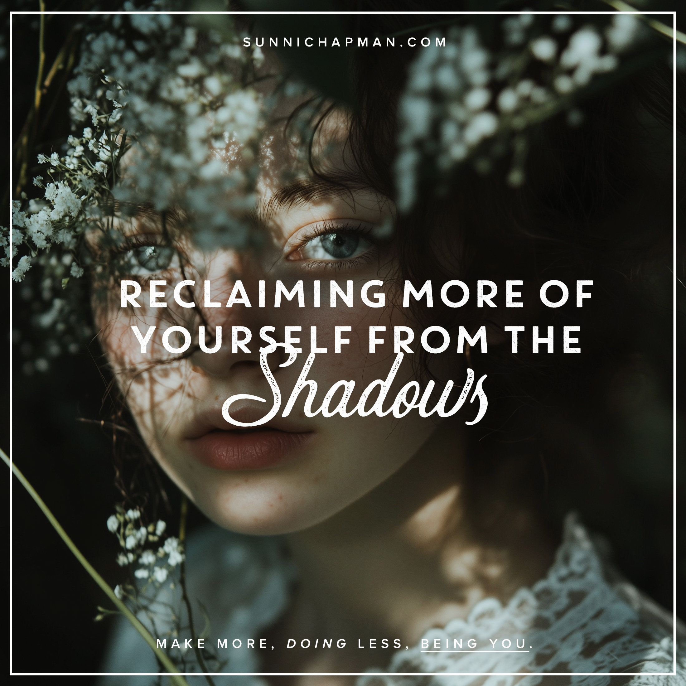 Reclaiming More Of Yourself From The Shadows